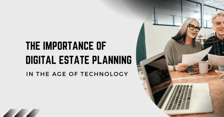 The Importance of Digital Estate Planning in the Age of Technology - estate planning
